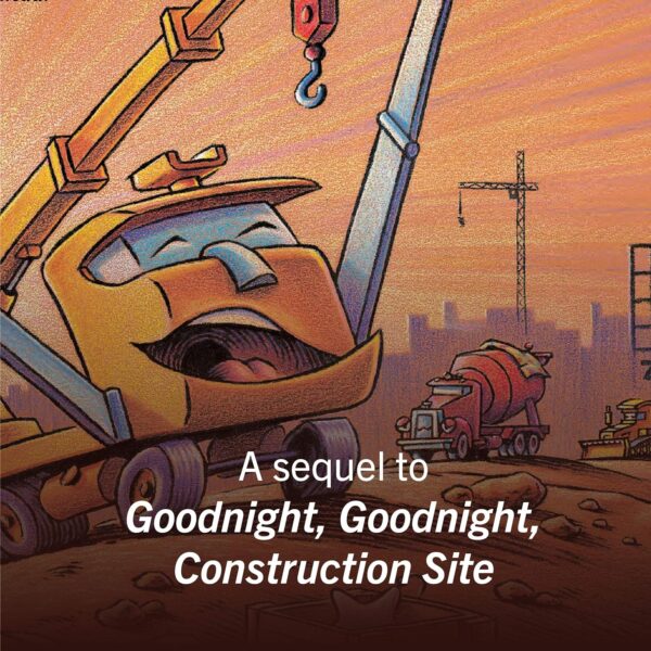 Mighty, Mighty Construction Site (Goodnight, Goodnight, Construc) - Image 3